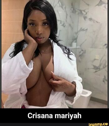 Full leaked Crisana mariyah private photo